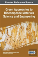 Green Approaches To Biocomposite Materials Science And Engineering