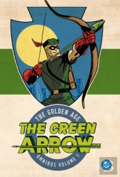 Green Arrow: The Golden Age Omnibus Vol. 1