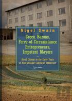 Green Barons, Force-Of-Circumstance Entrepreneurs, Impotent Mayors