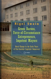 Green Barons, Force-Of-Circumstance Entrepreneurs, Impotent Mayors