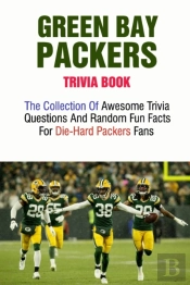 Green Bay Packers Trivia Book