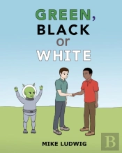 Green, Black Or White