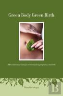 Green Body Green Birth
