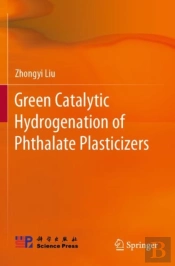 Green Catalytic Hydrogenation Of Phthalate Plasticizers