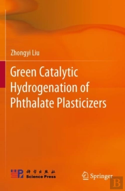Bertrand.pt - Green Catalytic Hydrogenation Of Phthalate Plasticizers
