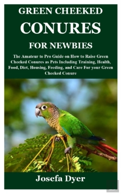 Bertrand.pt - Green Cheeked Conures For Newbies
