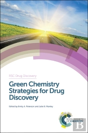 Green Chemistry Strategies For Drug Discovery