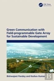 Green Communication With Field-Programmable Gate Array For Sustainable Development