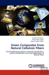 Green Composites From Natural Cellulosic Fibers