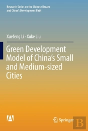Green Development Model Of Chinaâ€™S Small And Medium-Sized Cities