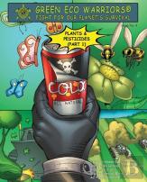 Green Eco Warriors - Plants & Pesticides (Part 1)