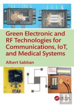 Green Electronic And Rf Technologies For Communications, Iot, And Medical Systems