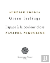 Green Feelings / Espace À La Couleur Close