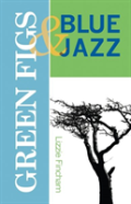 Green Figs & Blue Jazz