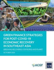 Green Finance Strategies For Post Covid-19 Economic Recovery In Southeast Asia