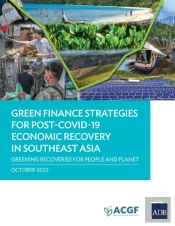Green Finance Strategies For Post Covid-19 Economic Recovery In Southeast Asia
