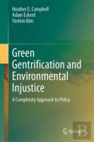 Green Gentrification And Environmental Injustice