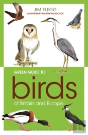 Green Guide To Birds Of Britain And Europe