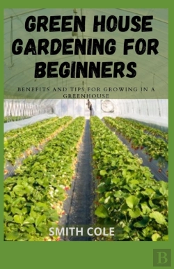 Bertrand.pt - Green House Gardening For Beginners