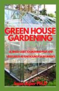 Green House Gardening
