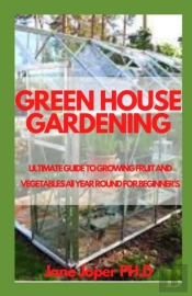 Green House Gardening