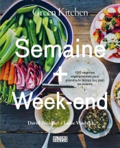Green Kitchen - Cuisine Du Quotidien Et Des Week-Ends