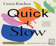 Green Kitchen: Quick & Slow