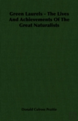 Bertrand.pt - Green Laurels - The Lives And Achievements Of The Great Naturalists