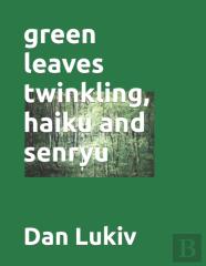 Green Leaves Twinkling, Haiku And Senryu