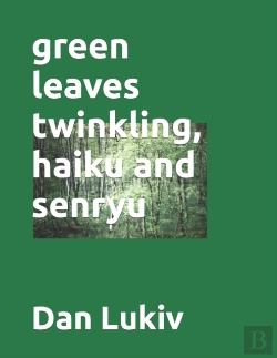Bertrand.pt - Green Leaves Twinkling, Haiku And Senryu