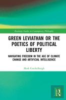 Green Leviathan Or The Poetics Of Political Liberty