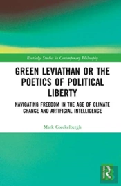 Green Leviathan Or The Poetics Of Political Liberty