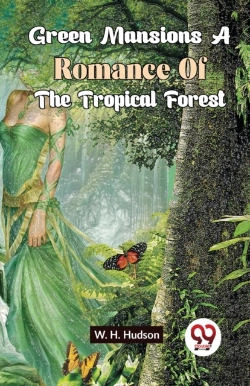 Bertrand.pt - Green Mansions A Romance Of The Tropical Forest