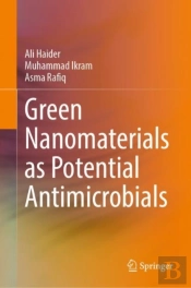 Green Nanomaterials As Potential Antimicrobials