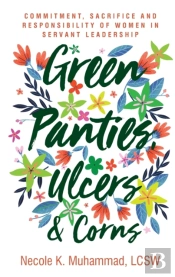 Green Panties, Ulcers & Corns