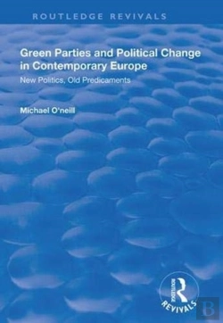 Bertrand.pt - Green Parties And Political Change In Contemporary Europe