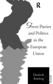 Green Parties And Politics In The European Union