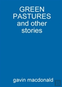 Bertrand.pt - Green Pastures And Other Stories