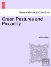 Green Pastures And Piccadilly.