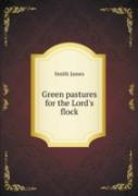 Green Pastures For The Lord'S Flock