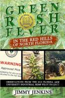 Green Rush Fever In The Red Hills Of North Florida