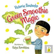 Green Smoothie Magic
