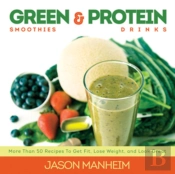 Green Smoothies And Protein Drinks