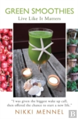 Bertrand.pt - Green Smoothies: Live Like It Matters