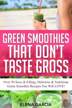 Bertrand.pt - Green Smoothies That Don'T Taste Gross