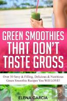 Green Smoothies That Don'T Taste Gross