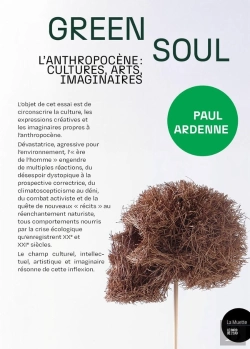 Bertrand.pt - Green Soul : L'Anthropocène, Cultures, Arts, Imaginaires