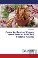 Green Synthesis Of Copper Nano Particles & Its Anti Bacterial Activity