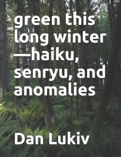 Bertrand.pt - Green This Long Winter-Haiku, Senryu, And Anomalies
