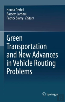 Bertrand.pt - Green Transportation And New Advances In Vehicle Routing Problems